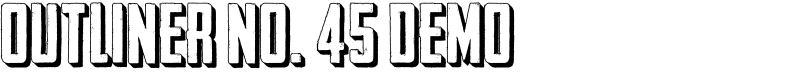 Outliner No. 45 DEMO Font