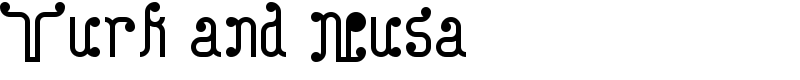 Turk and Nusa Font