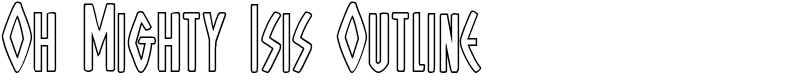 Oh Mighty Isis Outline Font