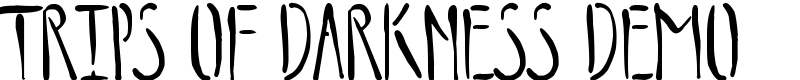 Trips of Darkness Demo Font