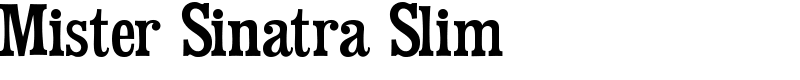 Mister Sinatra Slim Font