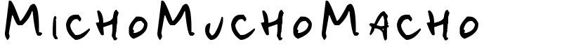 MichoMuchoMacho Font