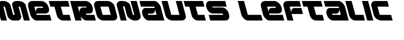 Metronauts Leftalic Font