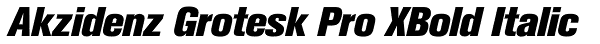 Akzidenz Grotesk Pro XBold Italic Font