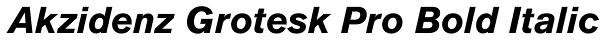 Akzidenz Grotesk Pro Bold Italic Font