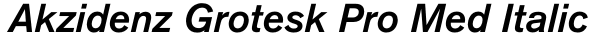 Akzidenz Grotesk Pro Med Italic Font