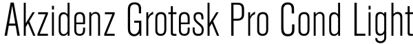 Akzidenz Grotesk Pro Cond Light Font