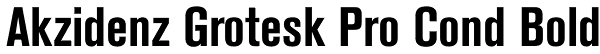 Akzidenz Grotesk Pro Cond Bold Font
