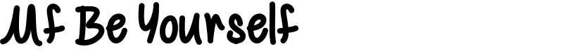 Mf Be Yourself Font