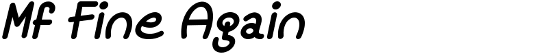 Mf Fine Again Font