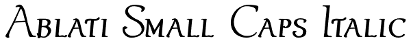 Ablati Small Caps Italic Font