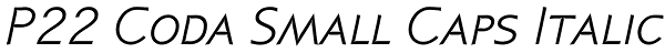 P22 Coda Small Caps Italic Font