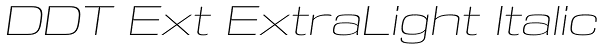 DDT Ext ExtraLight Italic Font