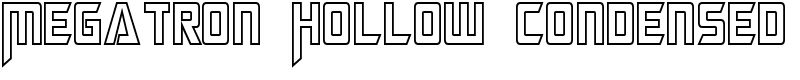 Megatron Hollow Condensed Font