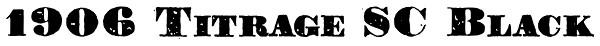 1906 Titrage SC Black Font