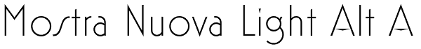 Mostra Nuova Light Alt A Font