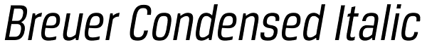 Breuer Condensed Italic Font