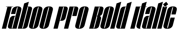 Taboo Pro Bold Italic Font