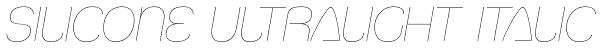 Silicone UltraLight Italic Font
