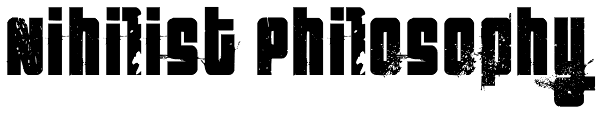 Nihilist Philosophy Font