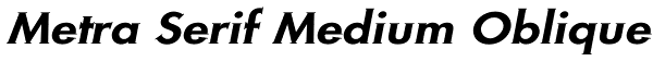 Metra Serif Medium Oblique Font