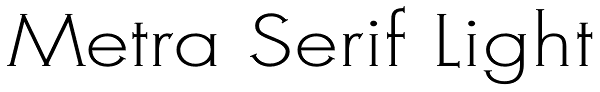 Metra Serif Light Font