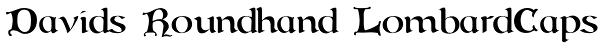 Davids Roundhand LombardCaps Font