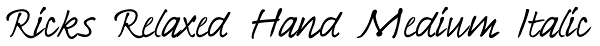 Ricks Relaxed Hand Medium Italic Font