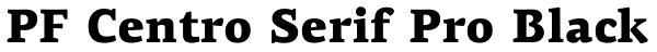 PF Centro Serif Pro Black Font