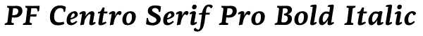 PF Centro Serif Pro Bold Italic Font