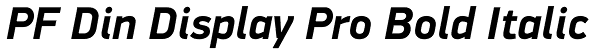 PF Din Display Pro Bold Italic Font