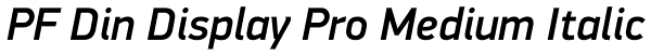 PF Din Display Pro Medium Italic Font