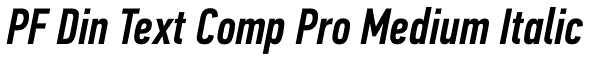 PF Din Text Comp Pro Medium Italic Font