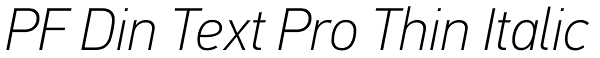 PF Din Text Pro Thin Italic Font