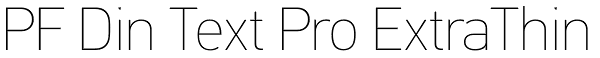 PF Din Text Pro ExtraThin Font