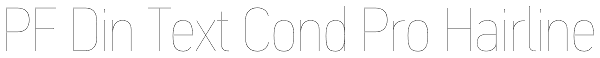 PF Din Text Cond Pro Hairline Font