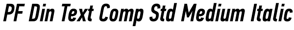 PF Din Text Comp Std Medium Italic Font