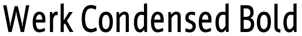 Werk Condensed Bold Font