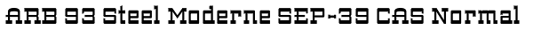 ARB 93 Steel Moderne SEP-39 CAS Normal Font