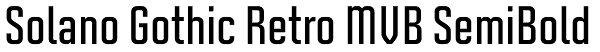 Solano Gothic Retro MVB SemiBold Font