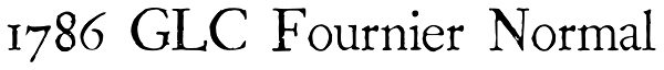 1786 GLC Fournier Normal Font