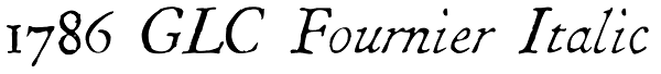 1786 GLC Fournier Italic Font