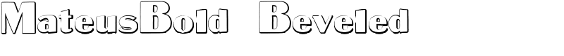 MateusBold Beveled Font