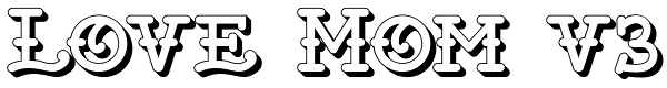 Love Mom v3 Font