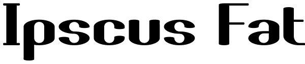 Ipscus Fat Font