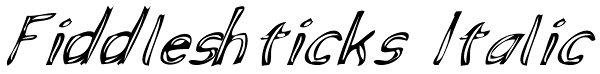 Fiddleshticks Italic Font