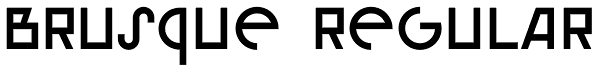 Brusque Regular Font