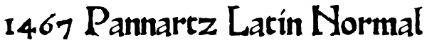 1467 Pannartz Latin Normal Font