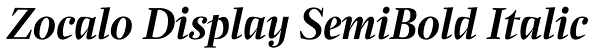 Zocalo Display SemiBold Italic Font