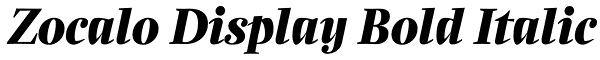 Zocalo Display Bold Italic Font